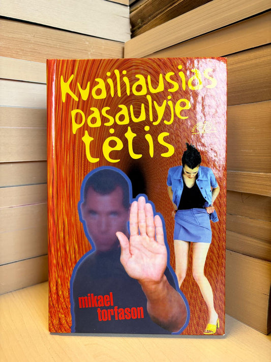 Mikael Torfason - ,,Kvailiausias pasaulyje tėtis"