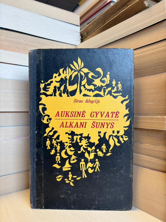 Siras Alegrija - ,,Auksinė gyvat. Alkani šunys"