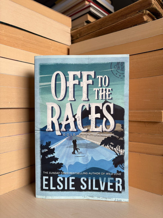 Elsie Silver - Off to the Races