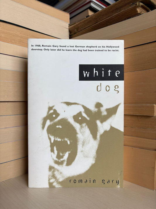 Romain Gary - White Dog