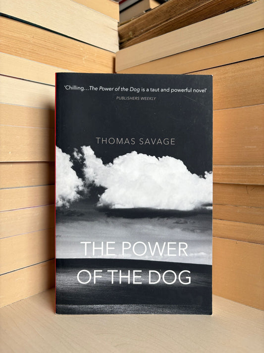 Thomas Savage - The Power of the Dog