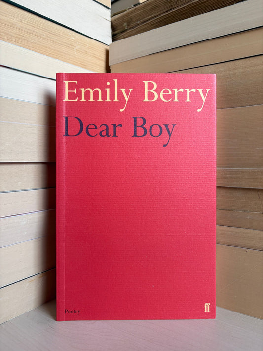 Emily Berry - Dear Boy