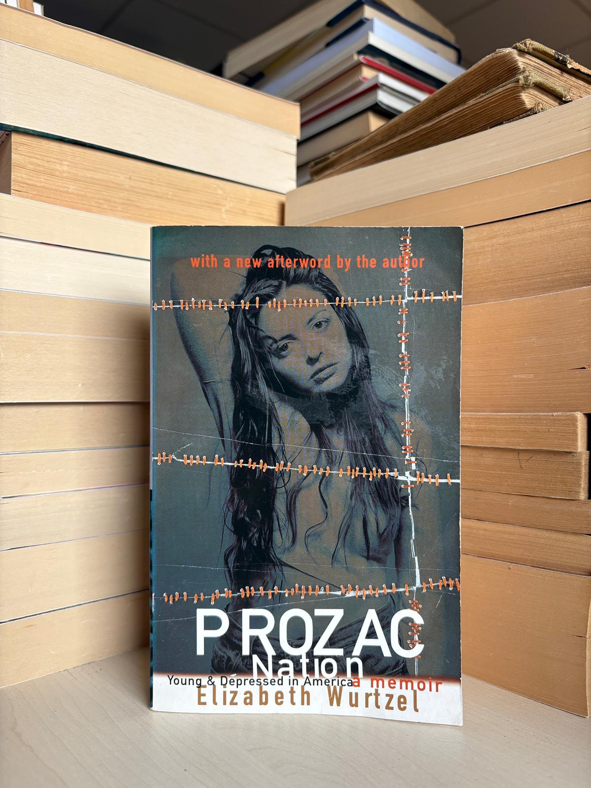 Elizabeth Wurtzel - Prozac Nation