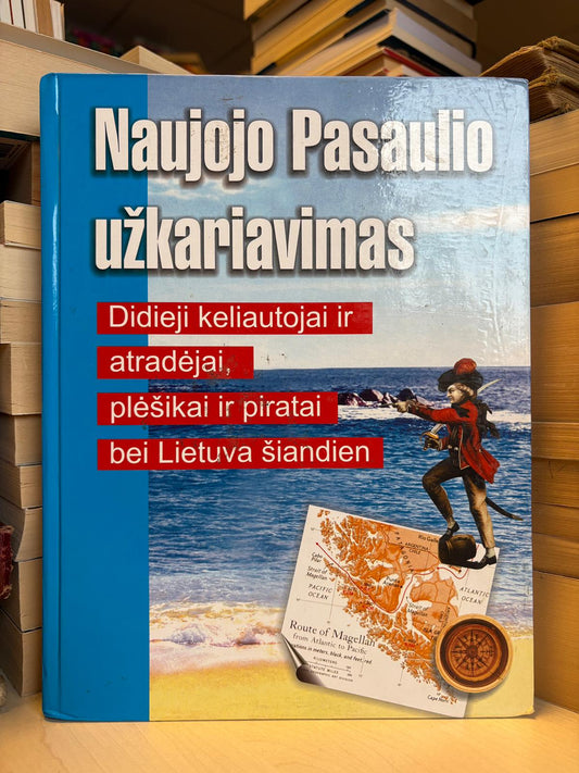 Jaroslavas Banevičius - ,,Naujojo Pasaulio užkariavimas"