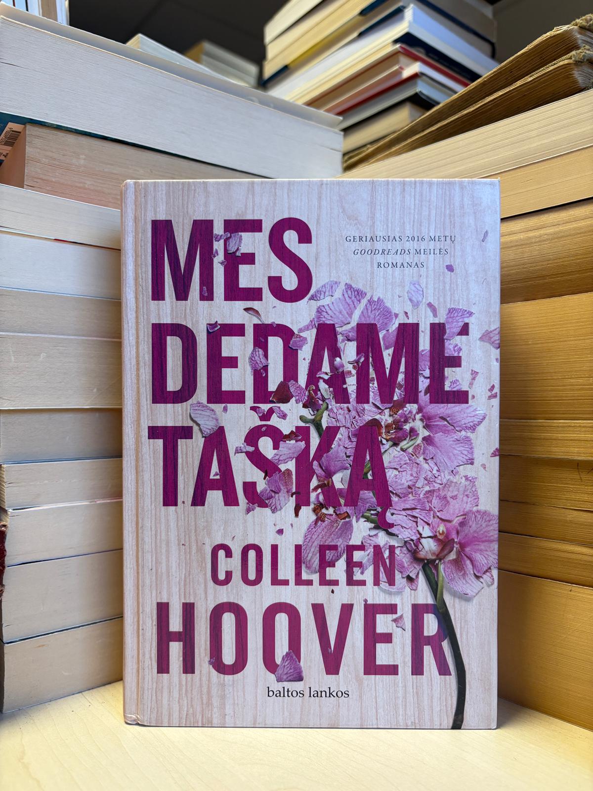 Colleen Hoover - ,,Mes dedame tašką"