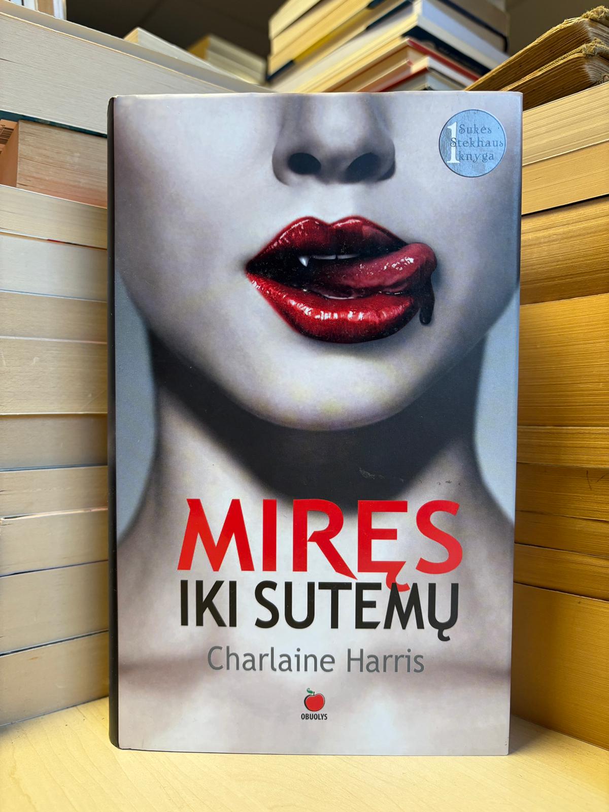 Charlaine Harris - ,,Miręs iki sutemų"