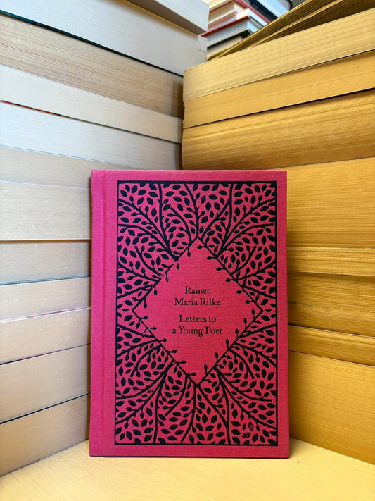 Rainer Maria Rilke - Letters to a Young Poet