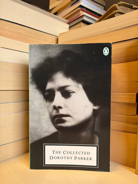 The Collected Dorothy Parker