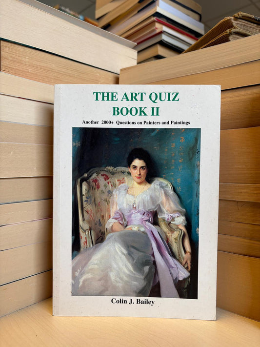 Colin J. Bailey - The Art Quiz Book II
