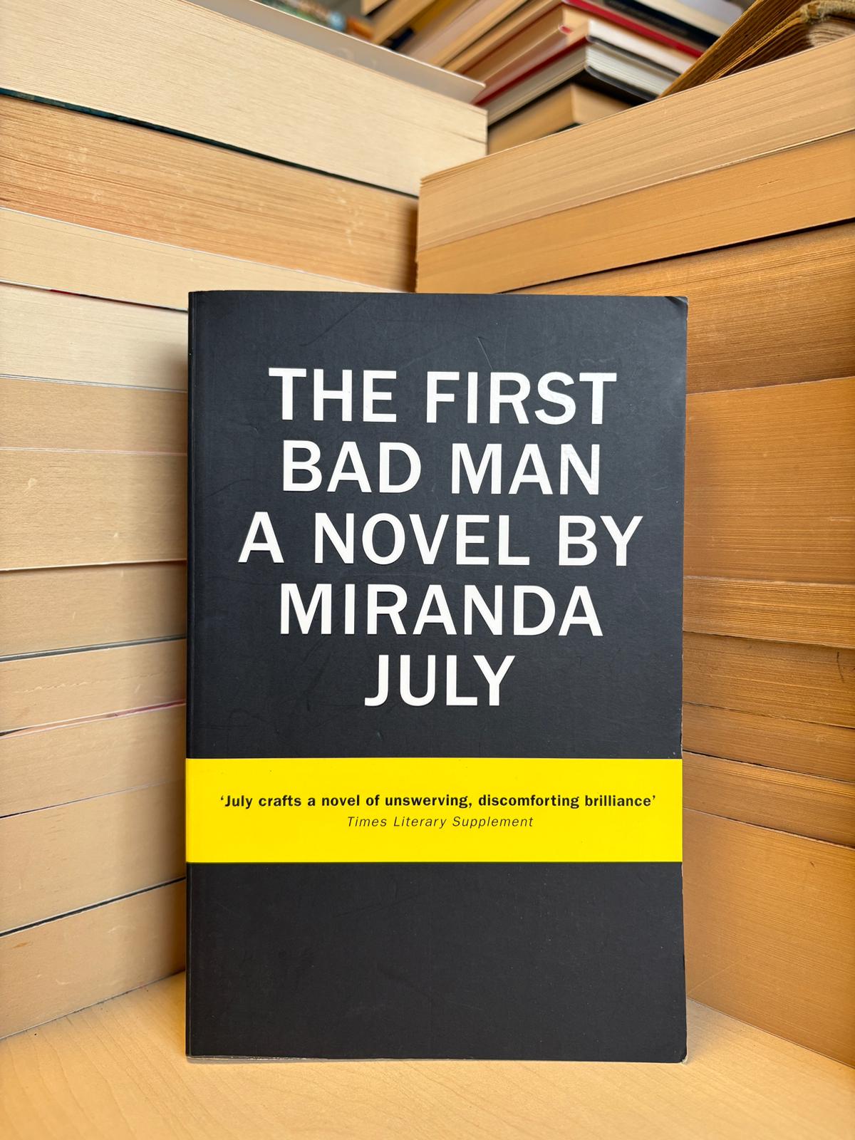 Miranda July - The First Bad Man