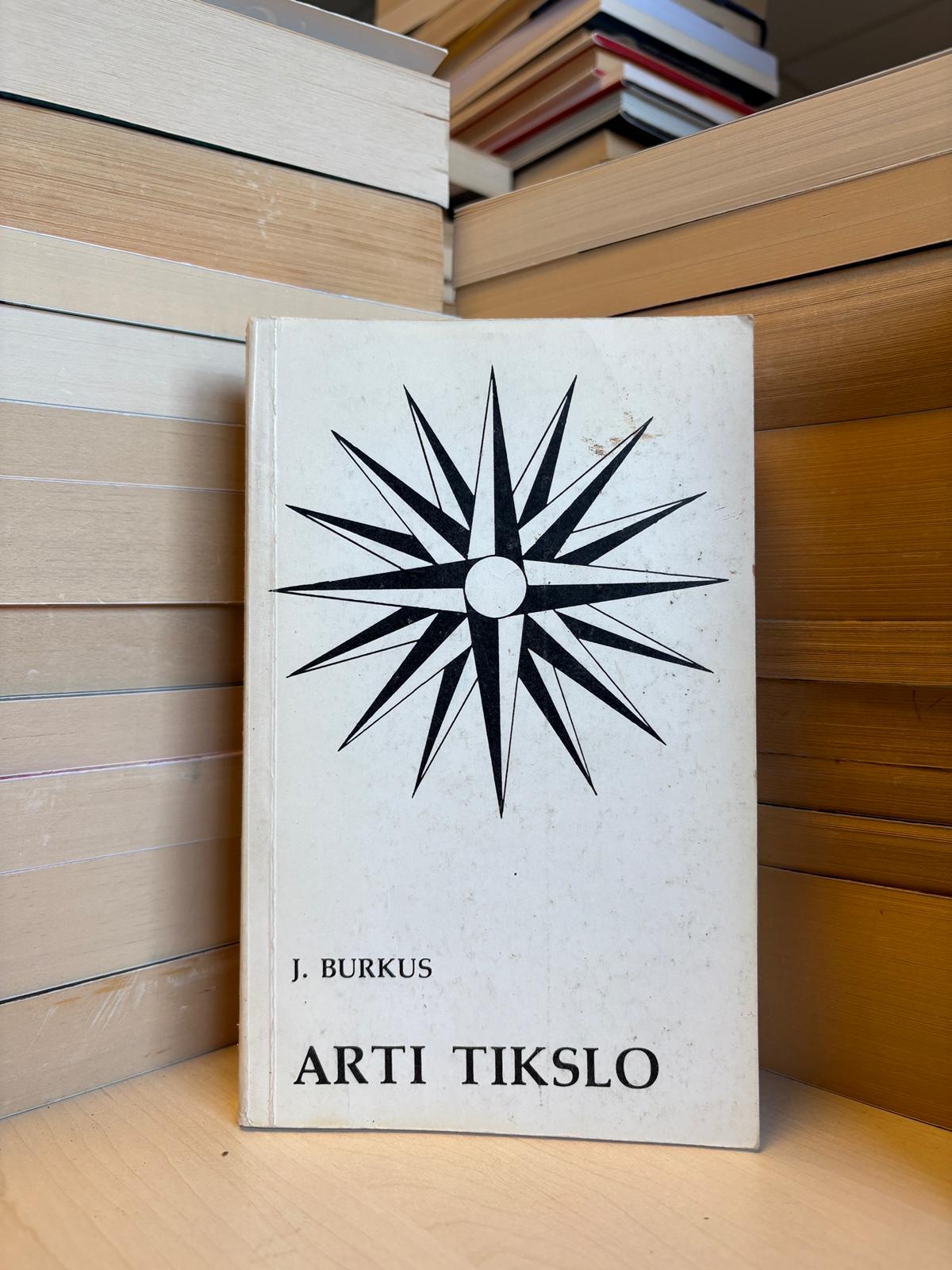 Jonas Burkus - ,,Arti tikslo"