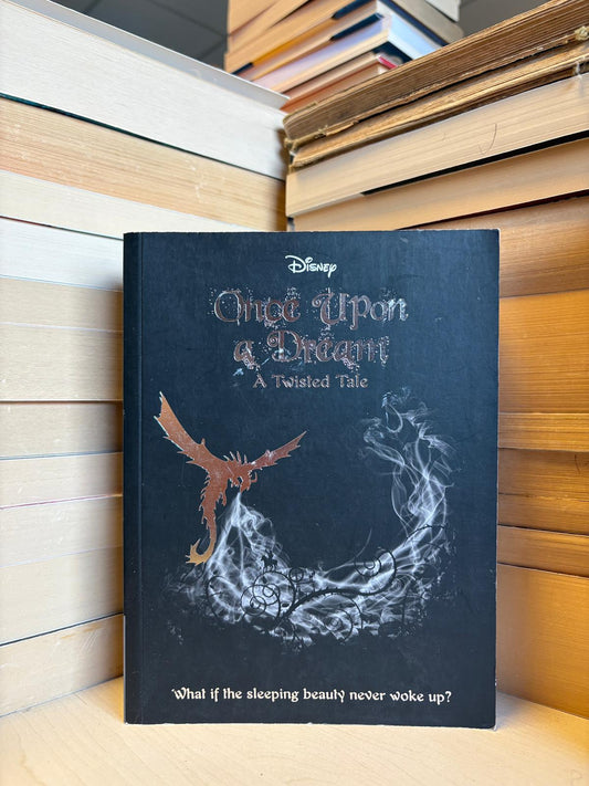 Liz Braswell - A Twisted Tale: Once Upon a Dream