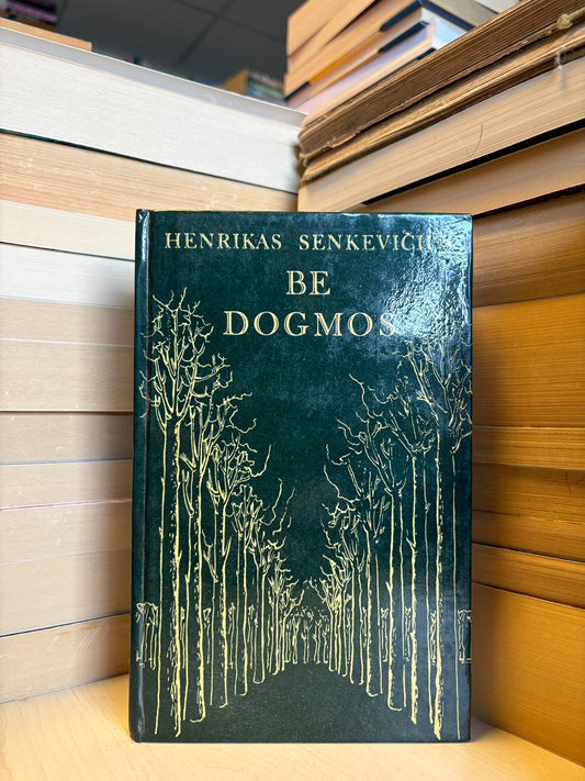 Henrikas Senkevičius - ,,Be dogmos"