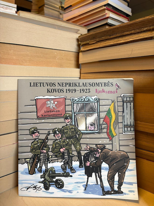 ,,Lietuvos nepriklausomybės kovos 1919-1923 linksmai"
