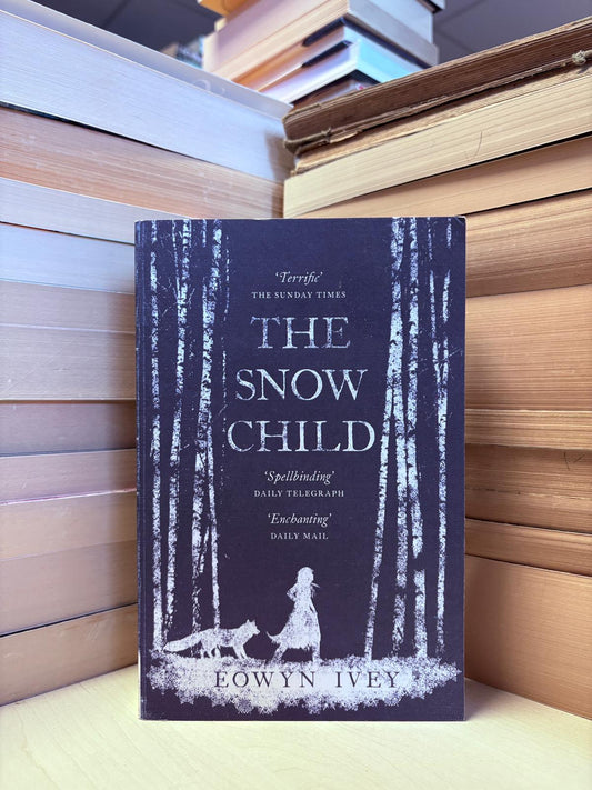 Eowyn Ivey - The Snow Child