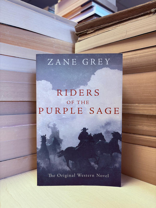 Zane Grey - Riders of the Purple Sage