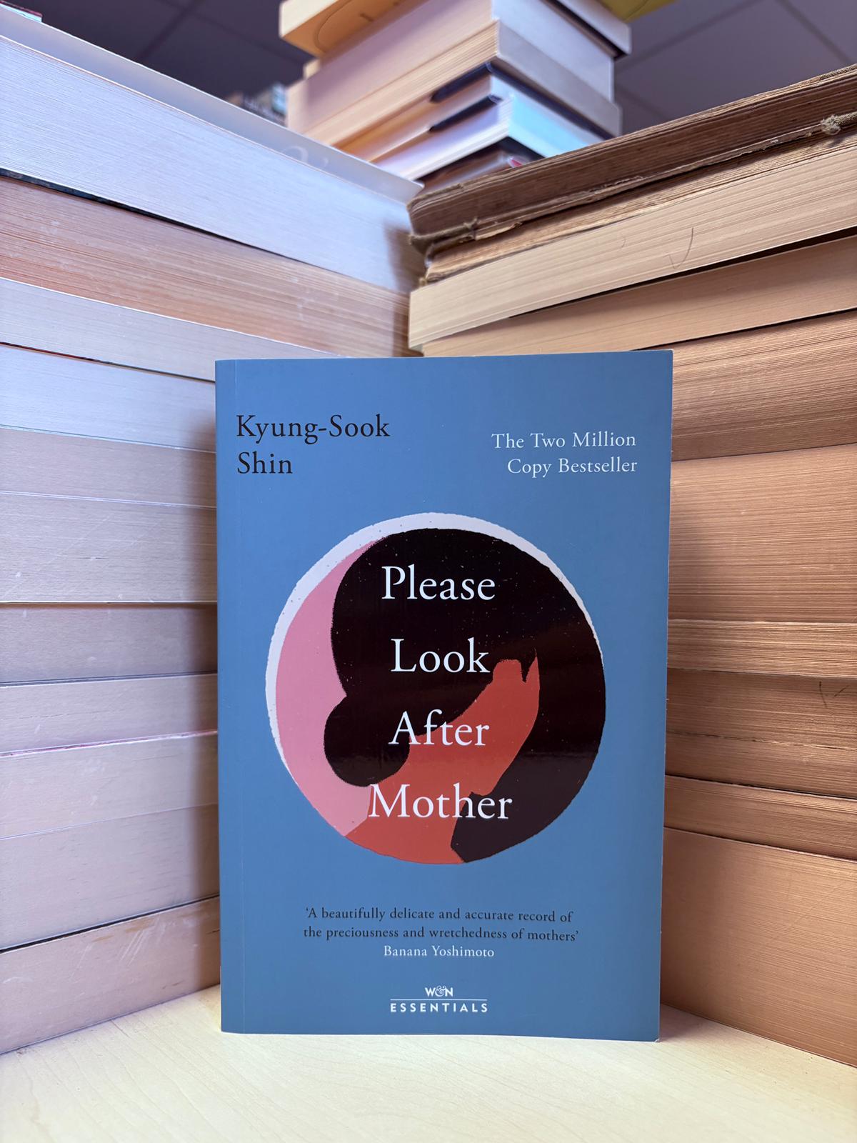 Kyung-Sook Shin - Please Look After Mother