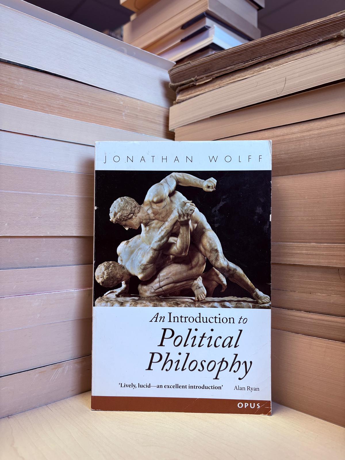 Jonathan Wolff - An Introduction to Political Philosophy