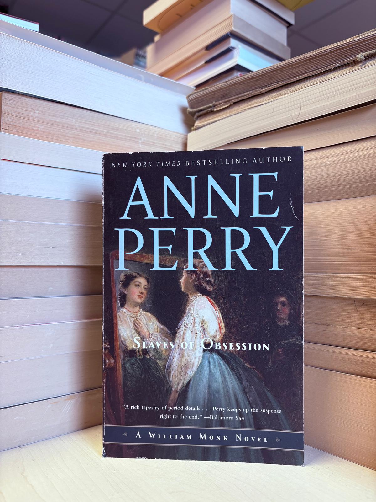 Anne Perry - Slaves of Obsession