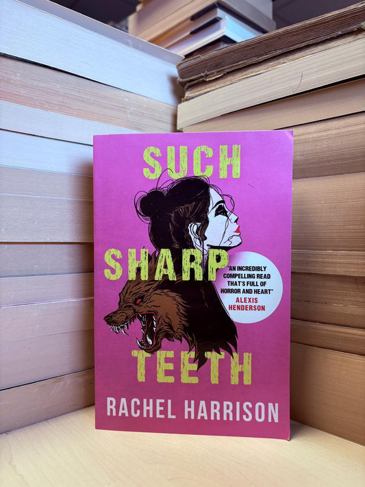 Rachel Harrison - Such Sharp Teeth
