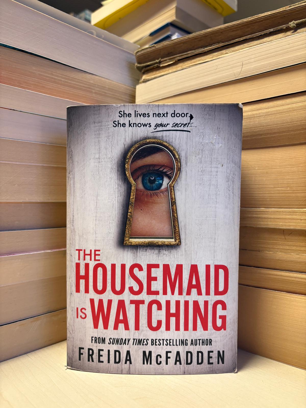 Freida McFadden - The Housemaid is Watching