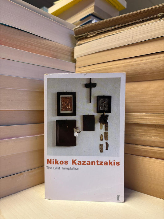 Nikos Kazantzakis - The Last Temptation