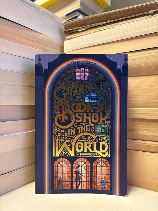 Amelia Mellor - The Grandest Book Shop in the World