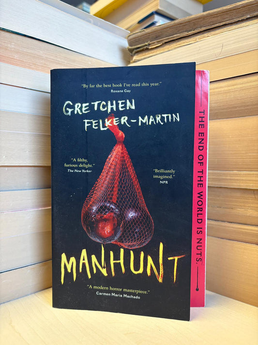 Gretchen Felker-Martin - Manhunt