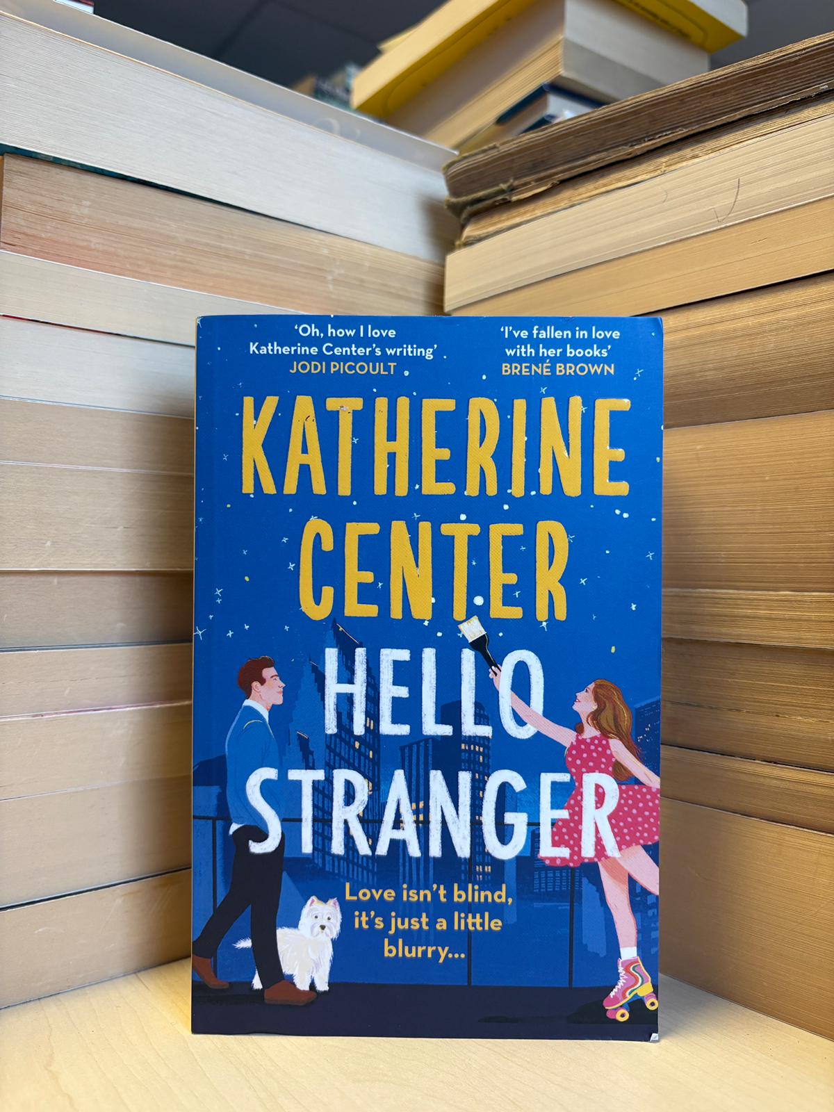 Katherine Center - Hello Stranger