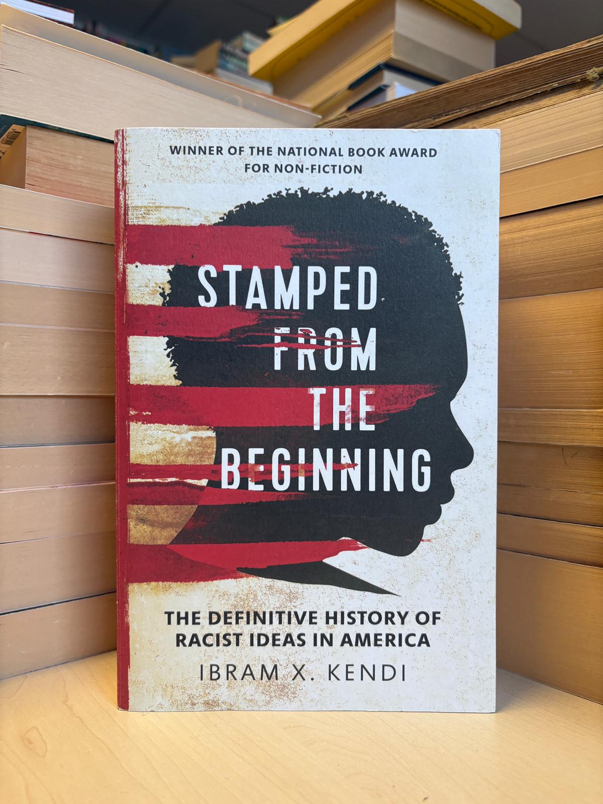 Ibram X. Kendi - Stamped From the Beginning