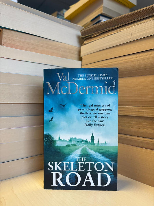 Val McDermid - The Skeleton Road