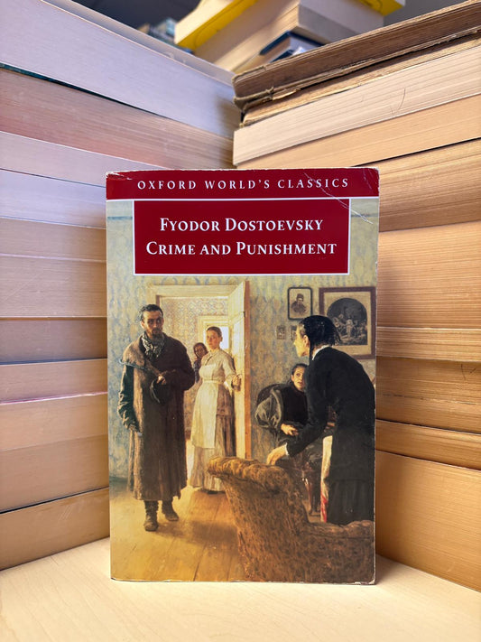 Fyodor Dostoevsky - Crime and Punishment