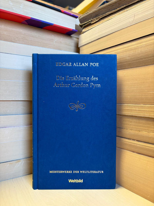 Edgar Allan Poe - Die Erzahlung des Arthur Gordon Pym (vokiečių)