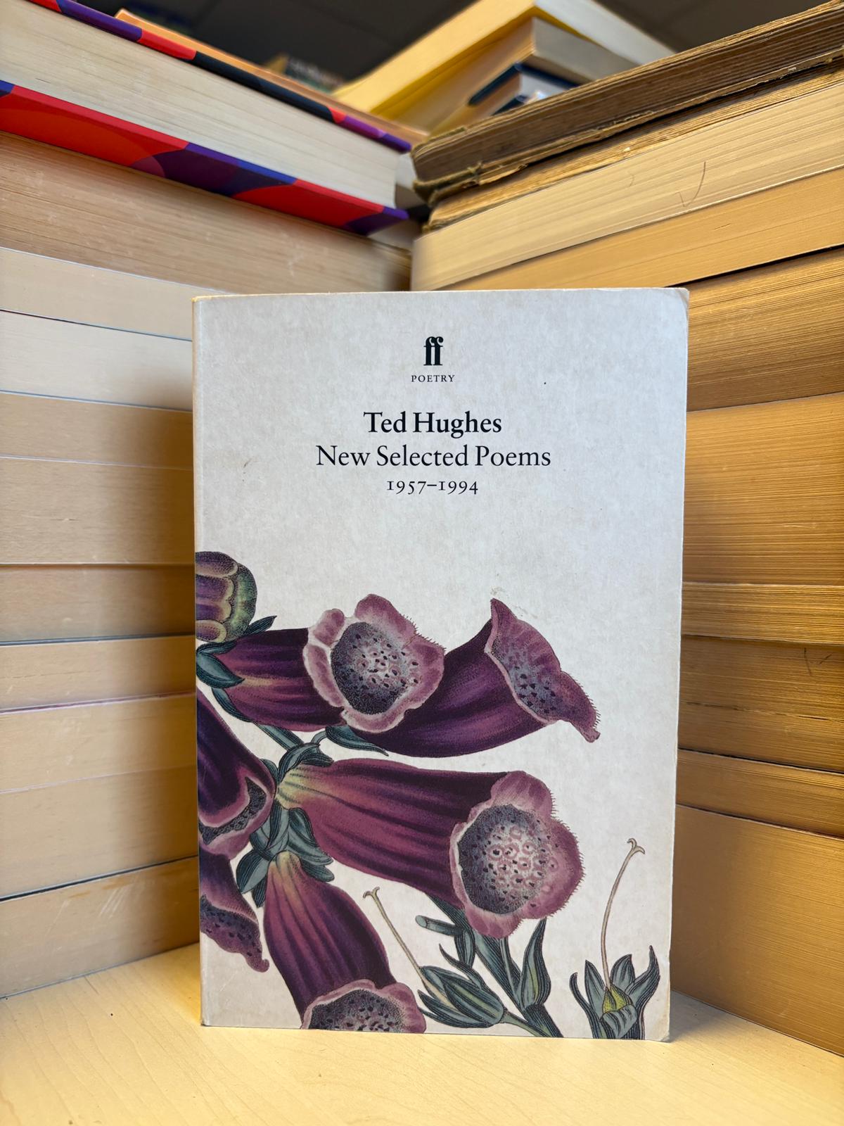 Ted Hughes - New Selected Poems 1957-1994