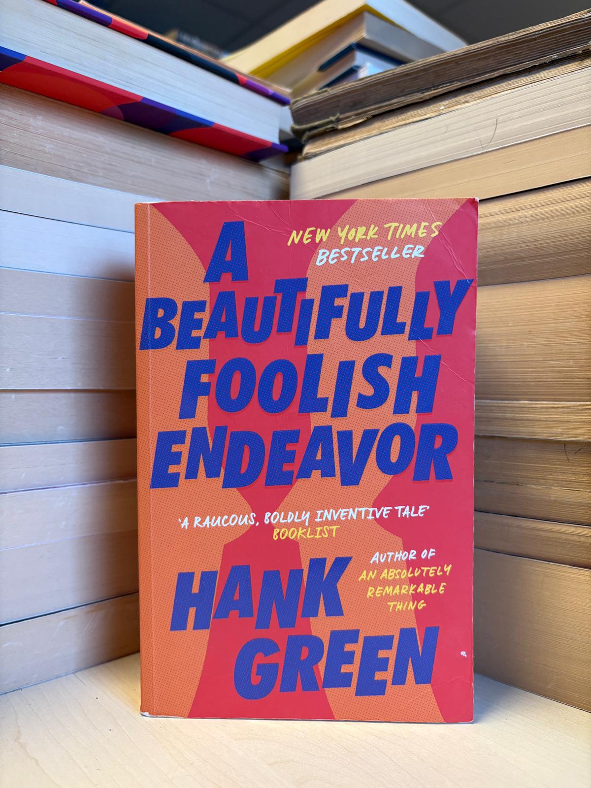 Hank Green - A Beautifully Foolish Endeavor