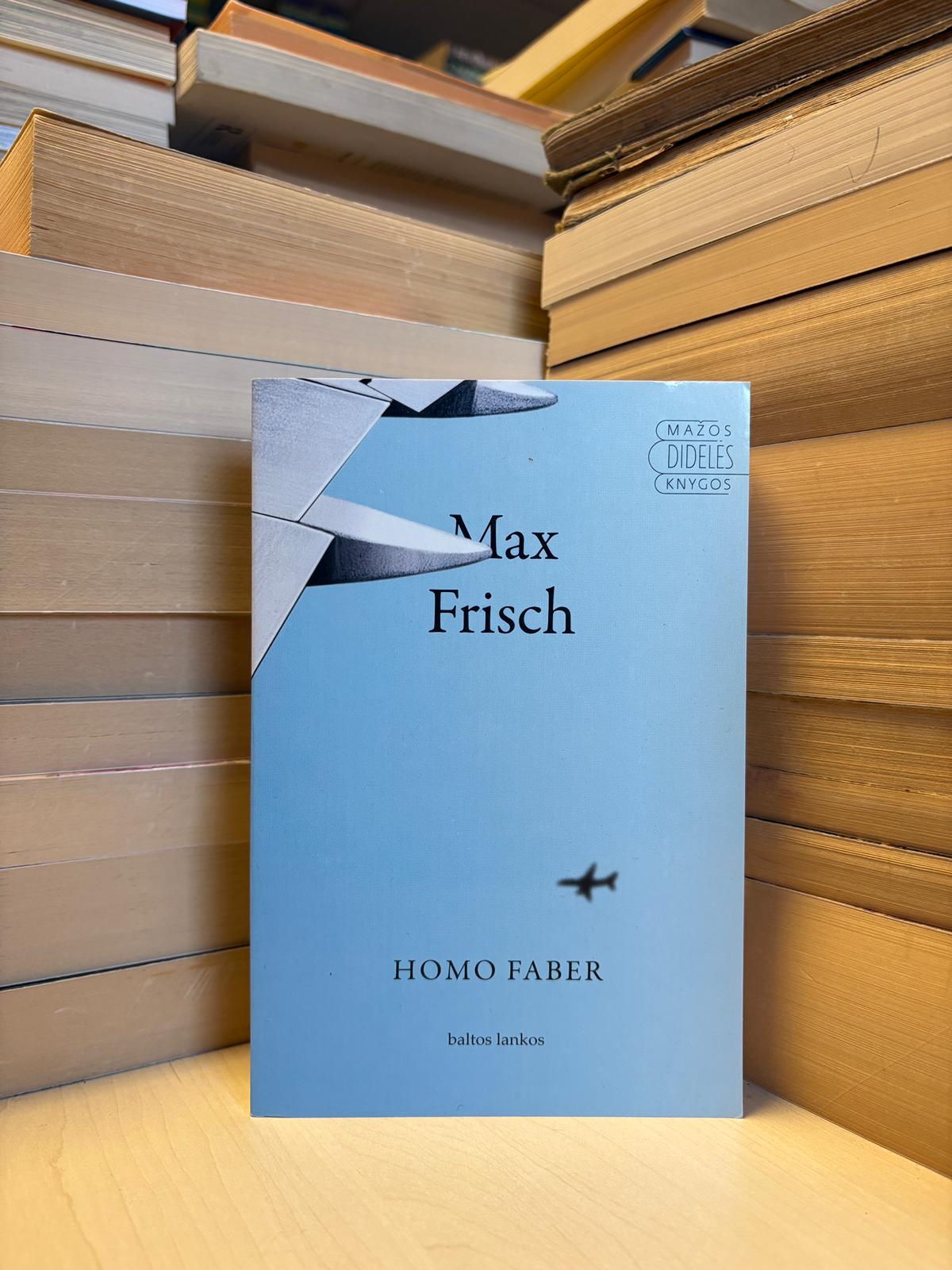 Max Frisch - ,,Homo faber"