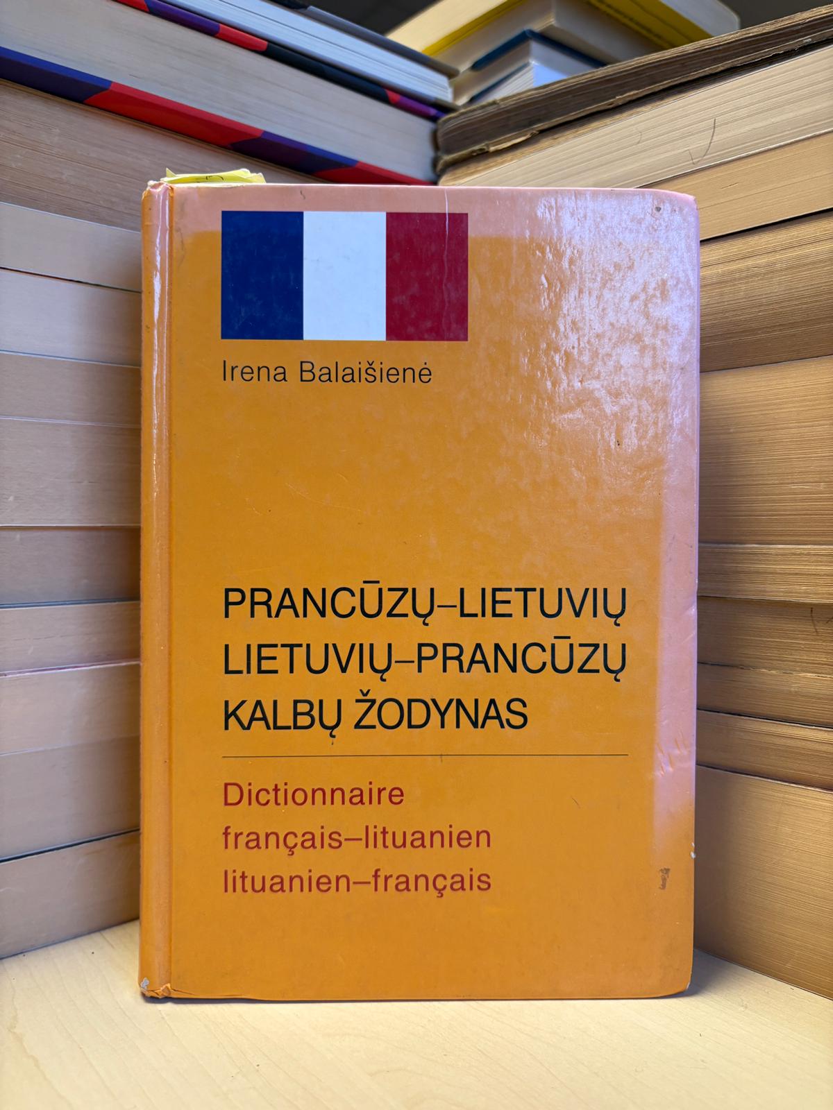 Irena Balaišienė - ,,Prancūzų-lietuvių, lietuvių-prancūzų kalbų žodynas"