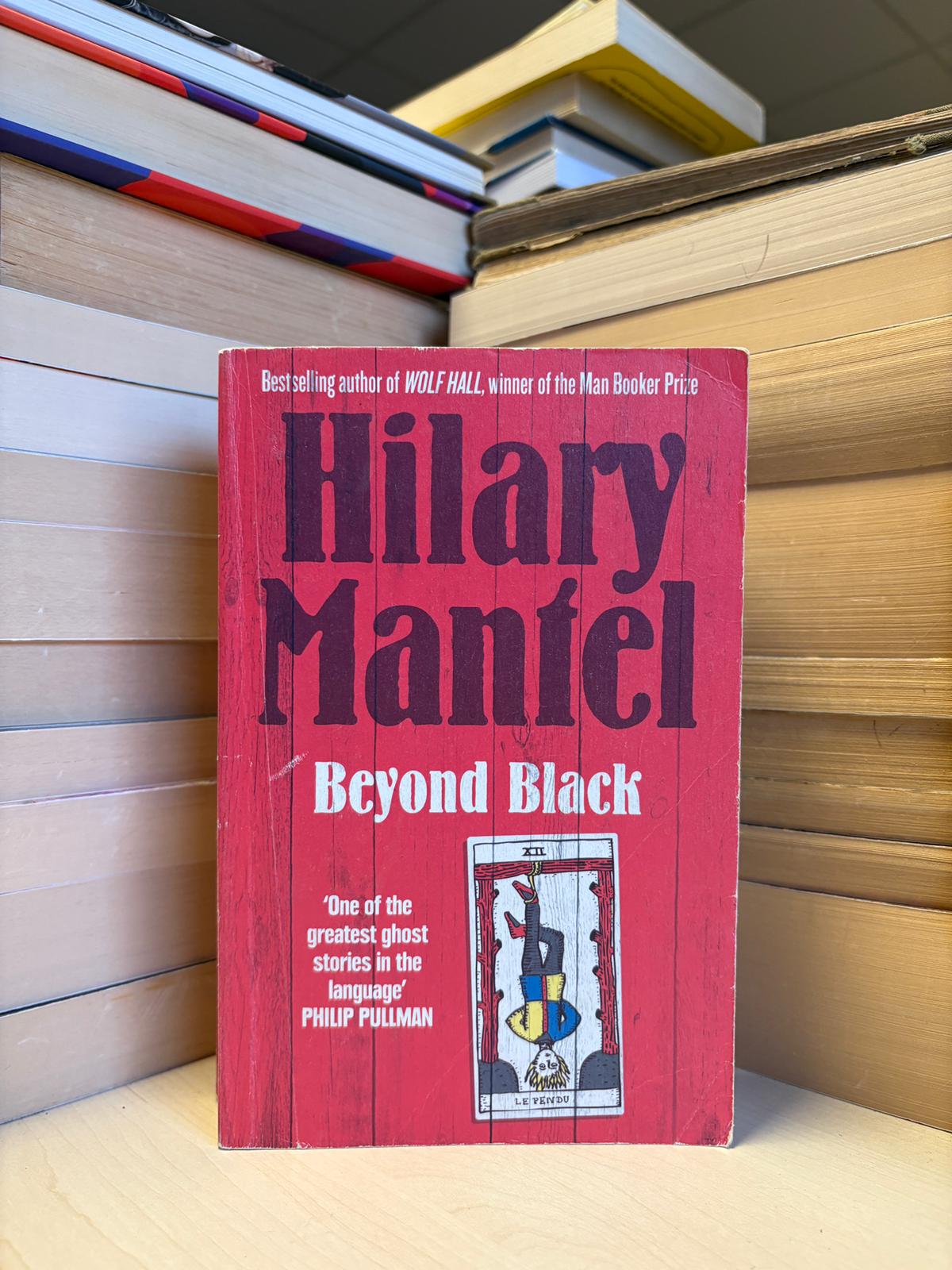 Hilary Mantel - Beyond Black