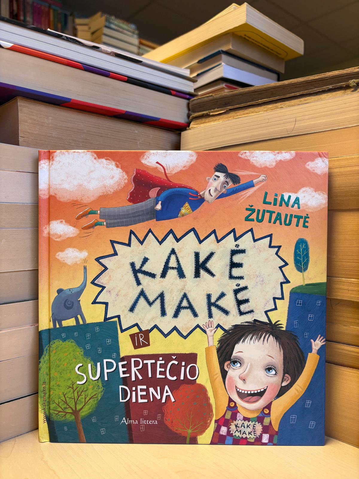 Lina Žutautė - ,,Kakė Make ir supertėčio diena"