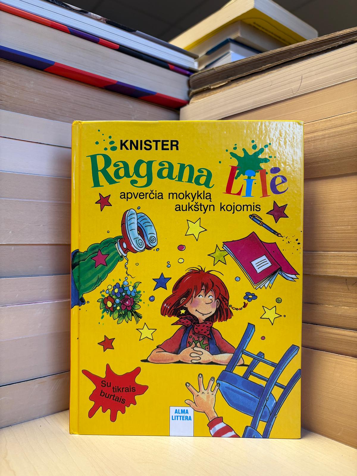 Knister - ,,Ragana Lilė apverčia mokyklą aukštyn kojomis"