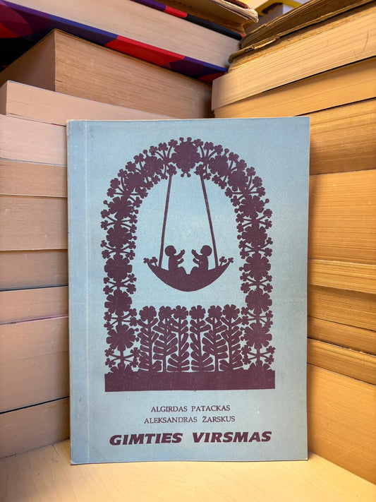 Algirdas Patackas, Aleksandras Žarskus - ,,Gimties virsmas"