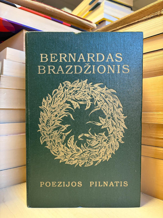 Bernardas Brazdžionis - ,,Poezijos pilnatis"