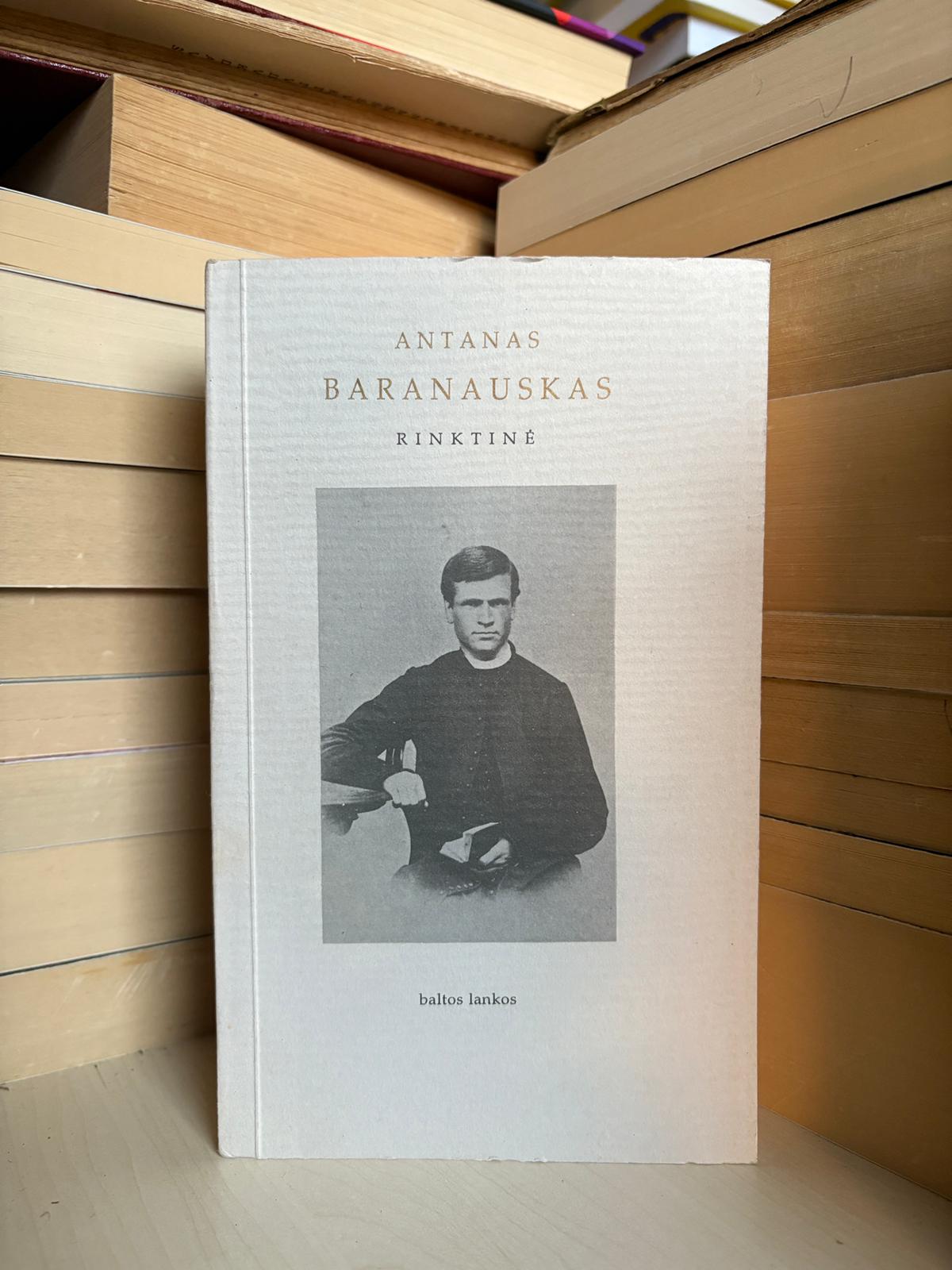 Antanas Baranauskas - ,,Rinktinė"