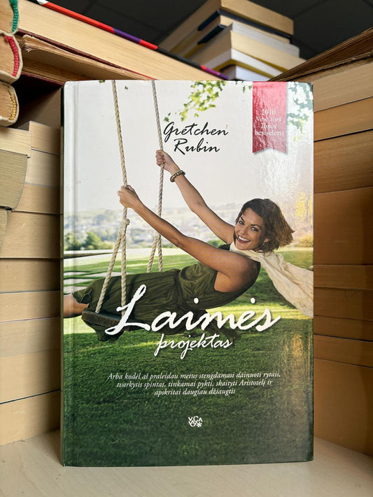 Gretchen Rubin - ,,Laimės projektas"