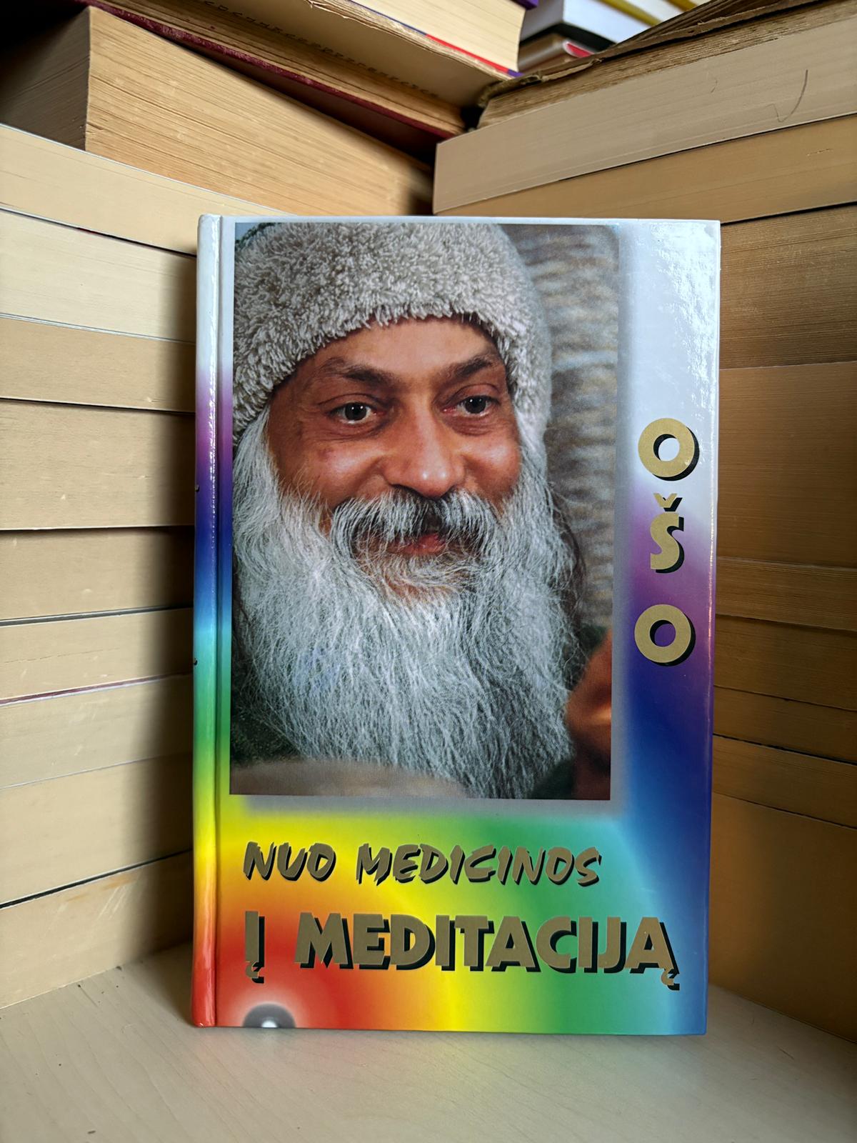 Ošo - ,,Nuo medicinos į meditaciją"
