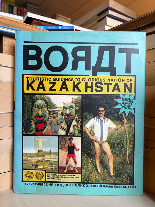 Borat Sagdiyev - Touristic Guide to Glorious Nation of Kazakhstan