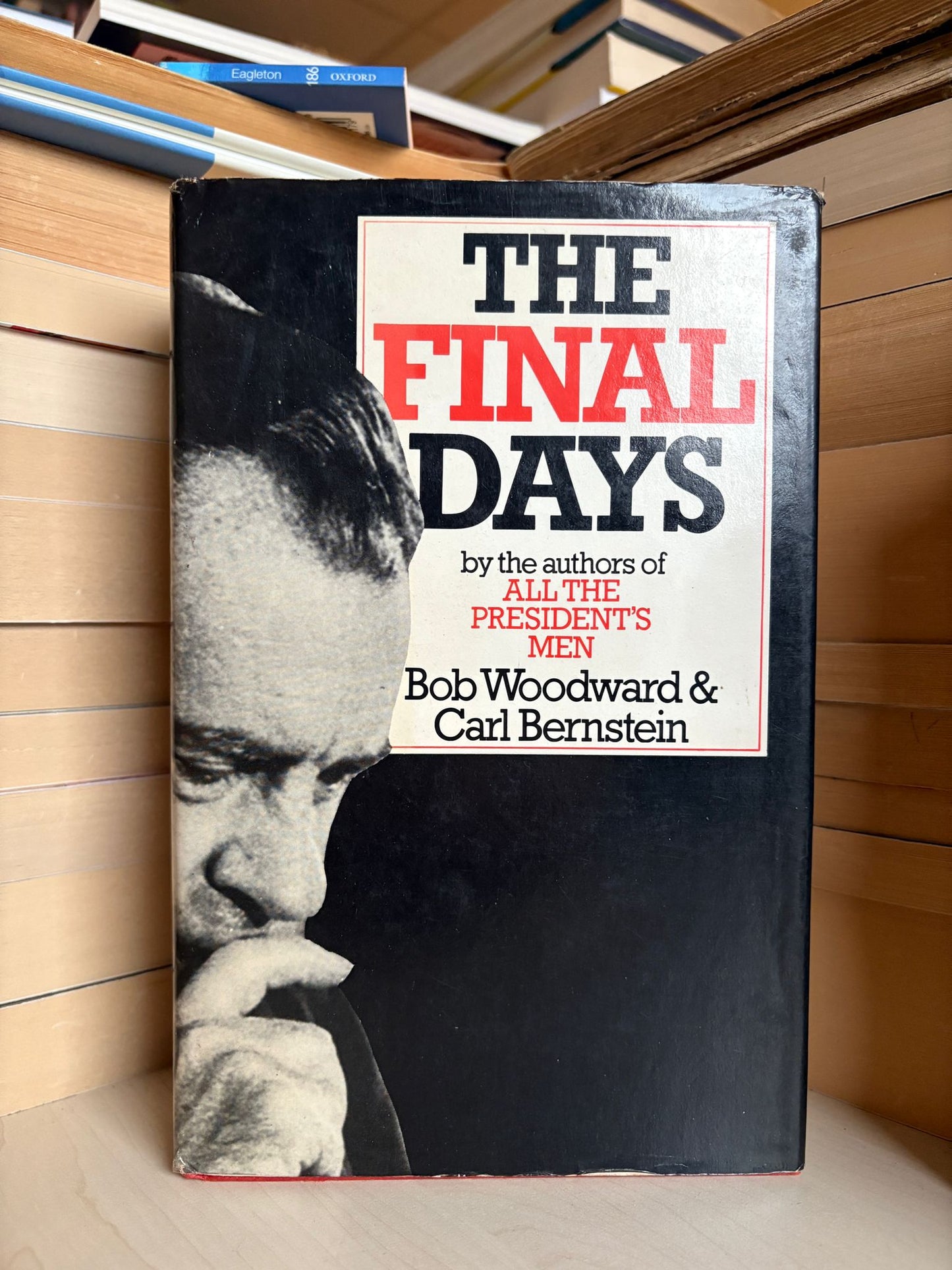 Bob Woodward, Carl Bernstein - The Final Days
