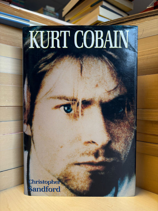 Christopher Sandford - Kurt Cobain