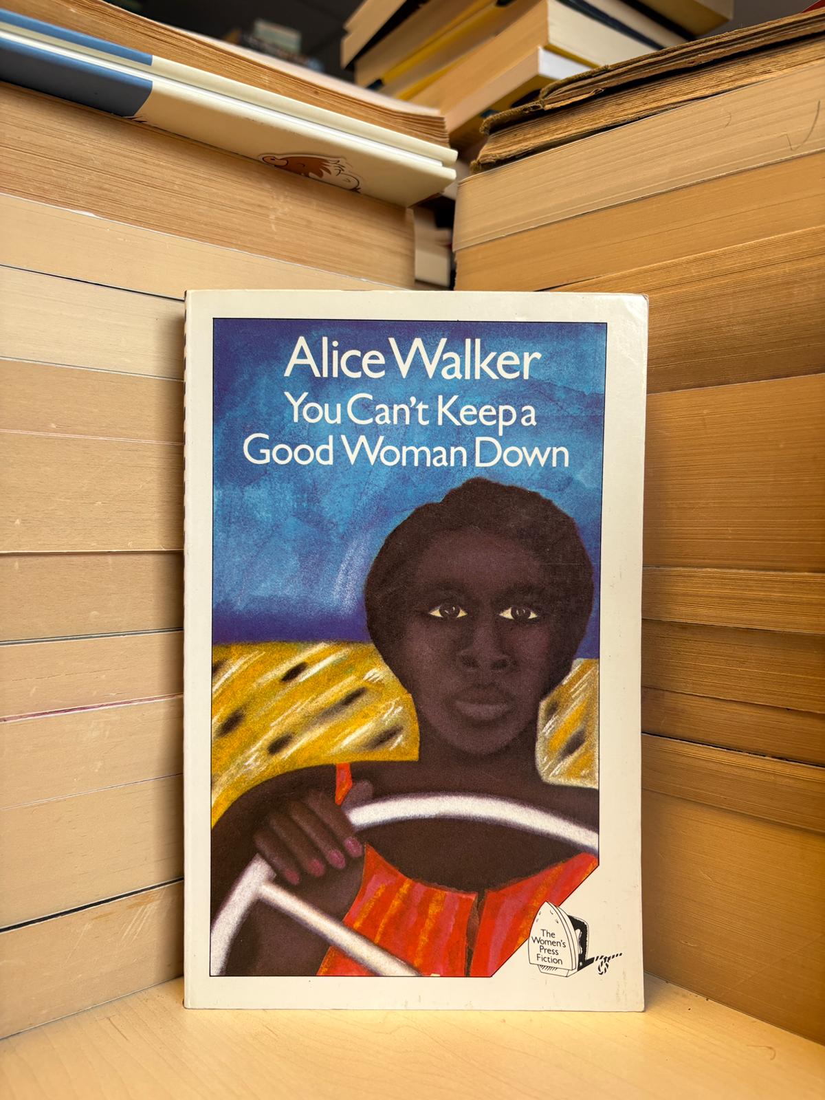 Alice Walker - You Can't Keep a Good Woman Down