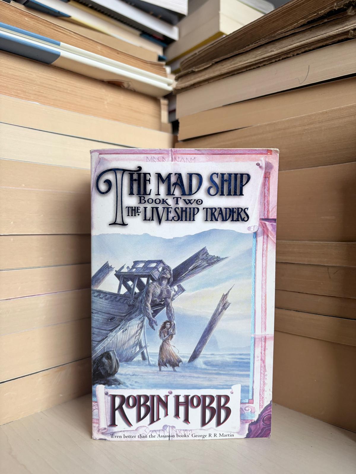 Robin Hobb - The Liveship Traders: The Mad Ship